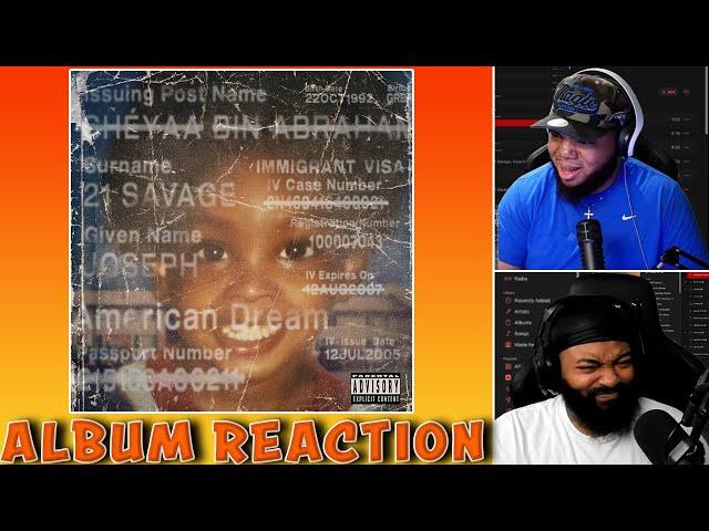 21 SAVAGE - AMERICAN DREAM (ALBUM REACTION)