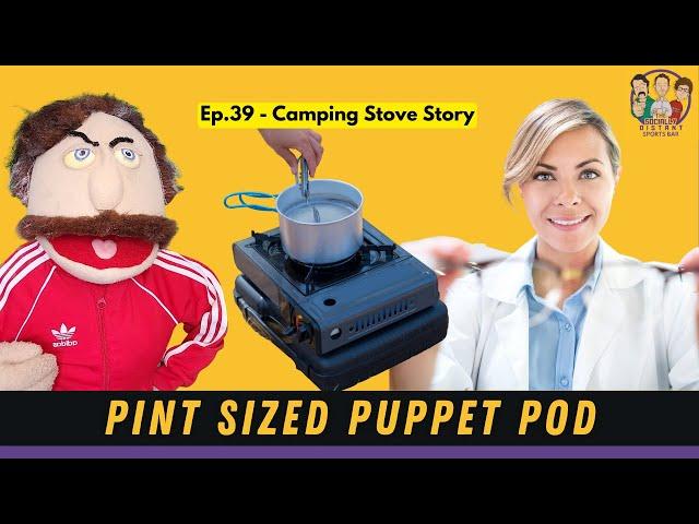 Pint Sized Puppet Pod - Camping Stove Story