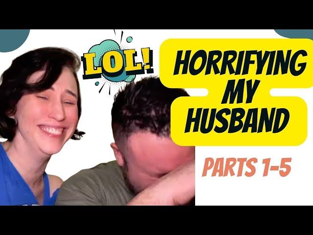 Horrifying my husband with dirty pick-up lines, compilation #1