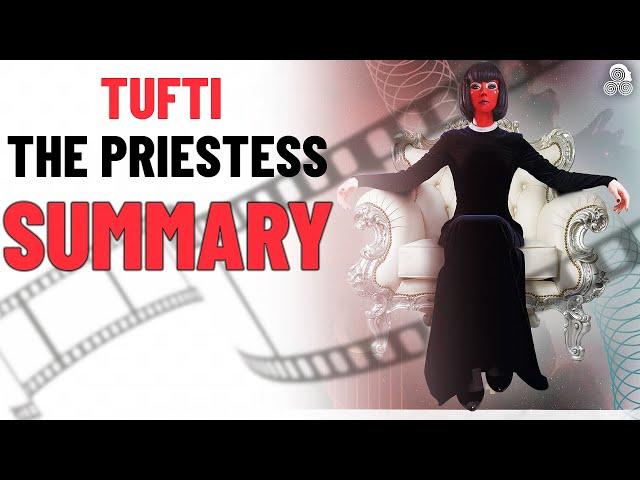 Tufti the Priestess Summary #Part 1 - Reality Transurfing by Vadim Zeland