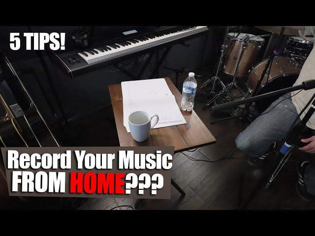 5 Tips For Recording At Your Home Studio