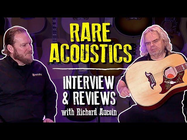 Rare and High-End Acoustic Guitars with Richard Aucoin