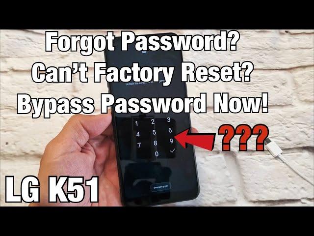 LG K51: Forgot Password & Cannot Factory Reset? How to Bypass Password / PIN Code / Swipe Pattern