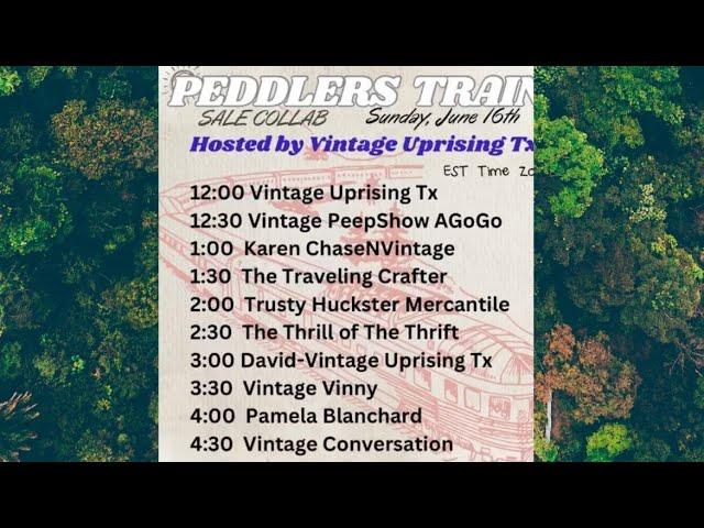 Peddler’s Train Drop Sale - Sunday 6/16 - Pamela Blanchard  4pm EST