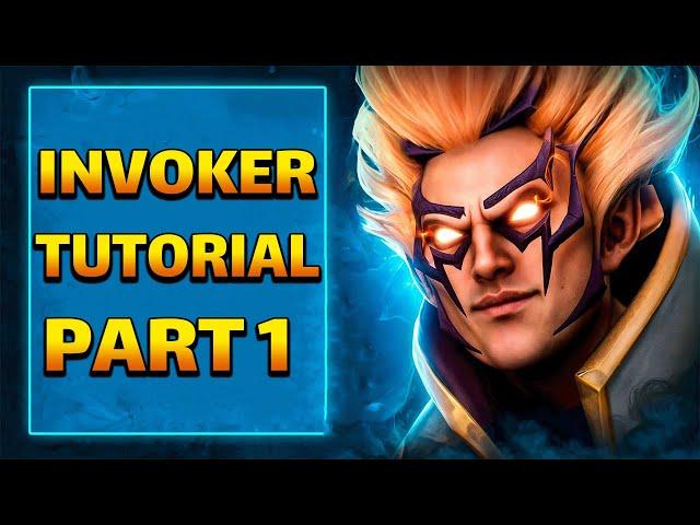 INVOKER TUTORIAL FROM 0 TO 100 - PART 1 (INVOKER'S ORBS)