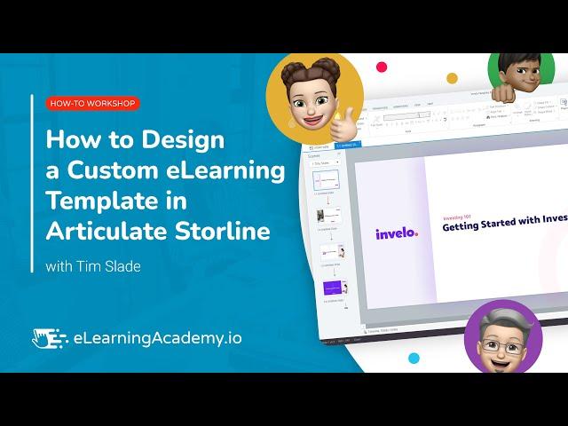 How to Design a Custom eLearning Template in Articulate Storyline | How-To Workshop