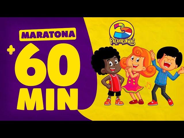 3 Palavrinhas - Maratona + de 1 Hora de Muita Música e Diversão!  - OFICIAL