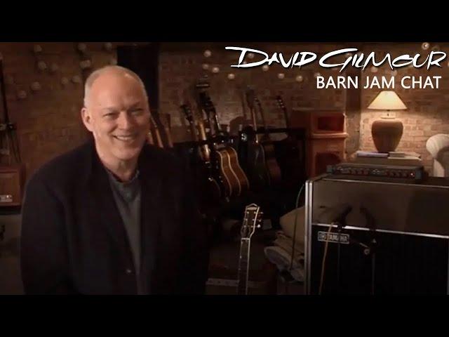 David Gilmour - Barn Jam Chat (Behind The Scenes January 2007)