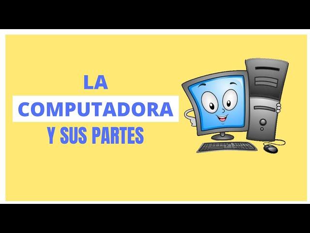 El computador y sus partes para niños