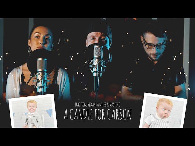 A Candle For Carson - Traction X Miranda Myles X Master C #ChristmasNumber1Spotlight