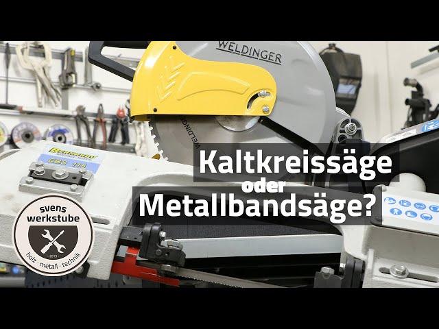 Kaltkreissäge oder Metallbandsäge? Wichtige Unterschiede zur Kaufentscheidung