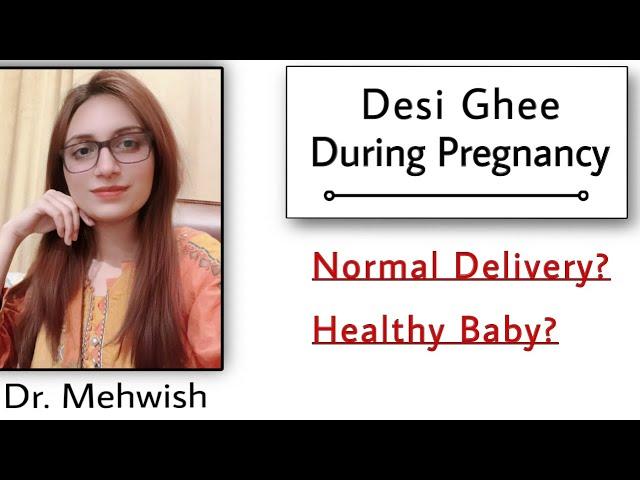 Desi ghee during pregnancy | ghee se bacha sehatmand hota he ya nae | mommy expertise