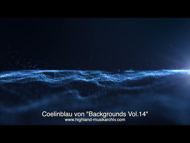 GEMAfreie/AKMfreie/SUISAfreie Musik "Coelinblau von Backgrounds Vol.13"