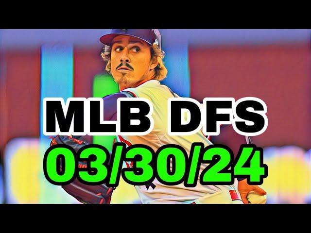 MLB DFS Picks Today 3/30/24 | DAILY RUNDOWN