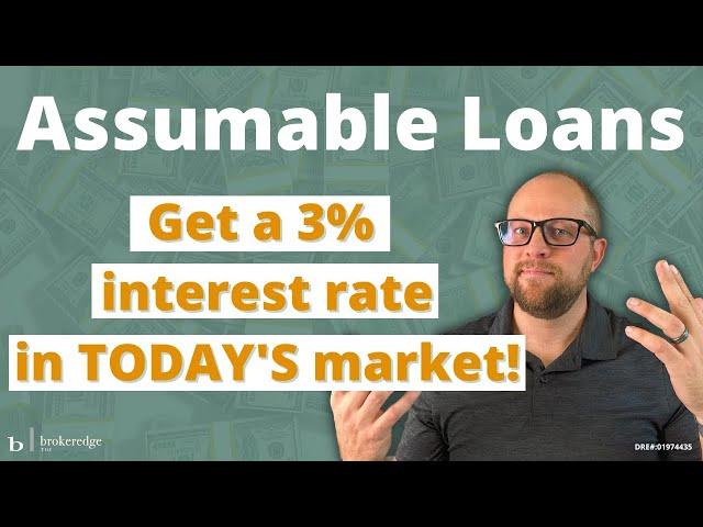 Assumable Loans - everything you need to know