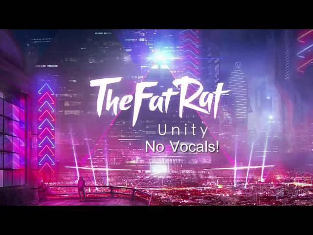 TheFatRat - Unity [No Vocals]