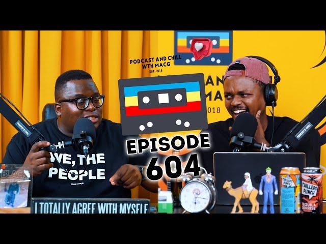 EPISODE 604 |Drip FootWear,Prof Phakeng , Kabza Da Small, Nkosazana Daughter, Filly and Chunkz Show