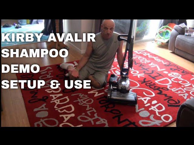 KIRBY AVALIR 2 :DEMONSTRATION Shampoo system, step by step setup and use.Save Money on carpets