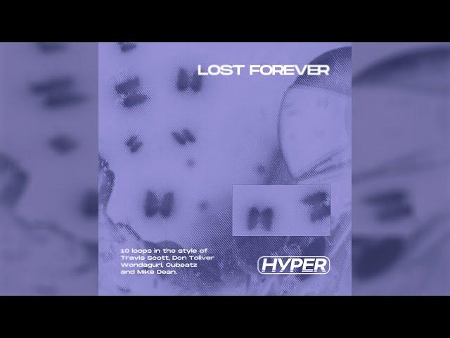 [FREE] LOOP KIT / SAMPLE PACK - "LOST FOREVER" | Travis Scott, Don Toliver, Wondagurl, Cubeatz