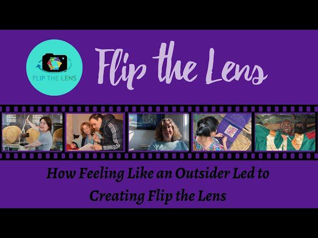 How Feeling Like an #Outsider Led to #Creating Flip the Lens