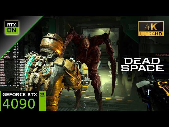 Dead Space Remake | RTX 4090 | 4K Ultra Setttings, Ray Tracing ON | Ryzen 7 5800X3D