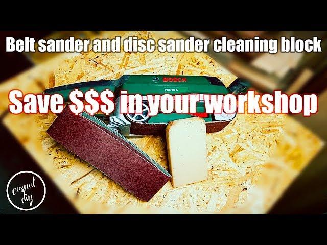 Belt sander and disc sander cleaning block - how to save money in your workshop