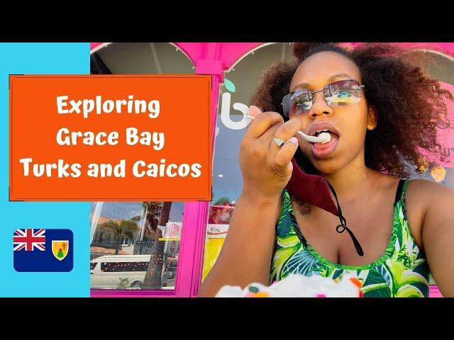 Exploring Grace Bay | Things To Do In Turks and Caicos