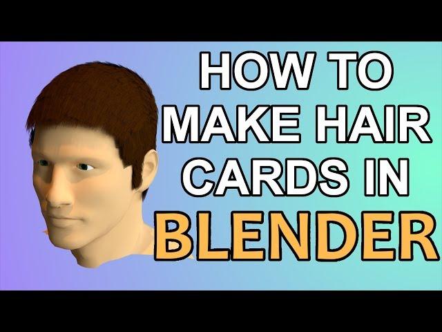 How To Make Hair Using the 'Card Method' In Blender