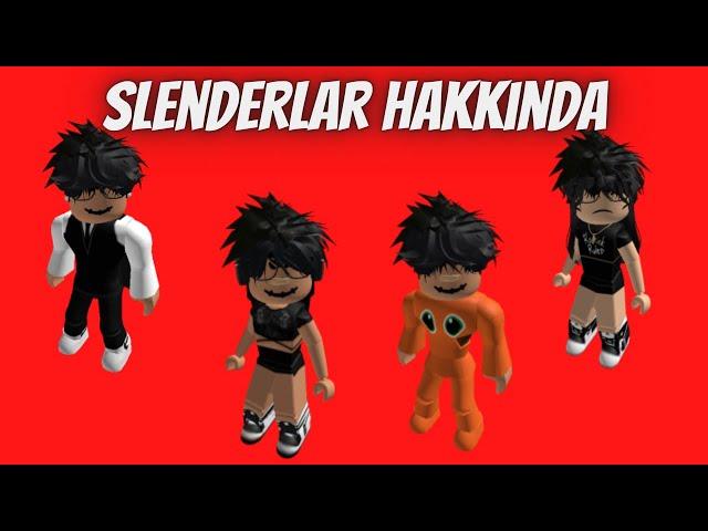 Robloxdaki Slender Karakterleri Hakkında