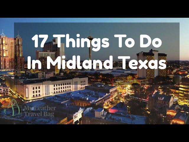 Things to Do In Midland Texas - Our Top 17 Listed