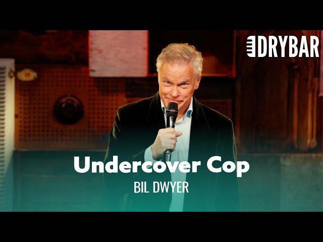 The Are Some Advantages To Looking Like A Cop. Bil Dwyer - Full Special