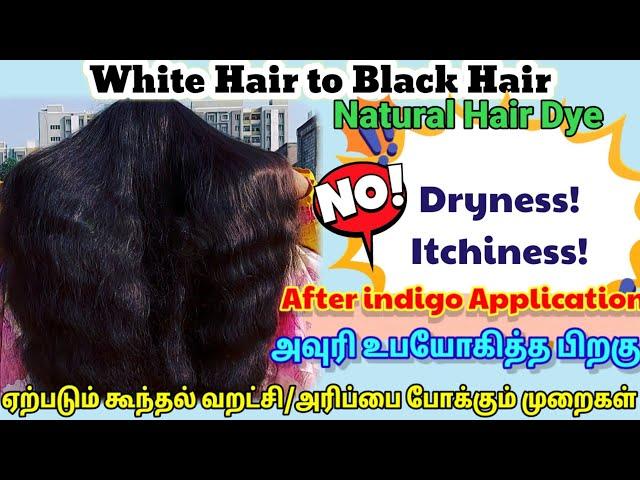 White Hair to Black Hair/Mix Henna & Indigo/NO Scalp ITCHINESS or DRYNESS after INDIGO application