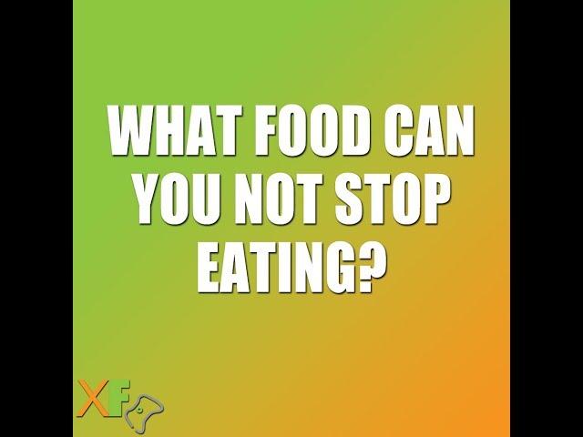 XBLA Fans Staff Answers: What Food Can You Not Stop Eating?