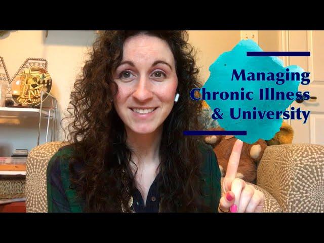 Managing Chronic Illness and University