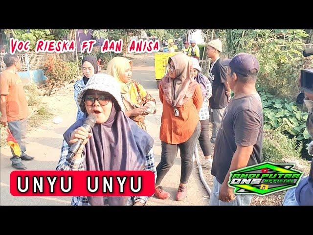 ANDI PUTRA 1 Unyu Unyu Voc Rieska ft Aan Anisa Live Bogor Kroya Tgl 15 Juni 2024