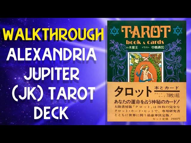 WALKTHROUGH: ALEXANDRIA JUPITER JK TAROT DECK