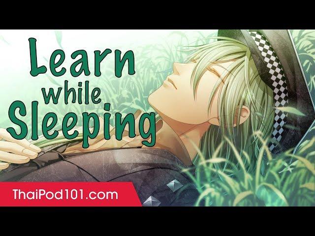 Learn Thai While Sleeping 8 Hours - Learn ALL Basic Phrases