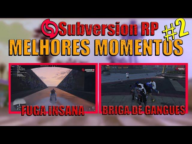 BRIGA DE GANGUES? A FUGA MAIS INSANA DO SVRPBR? - 2# Melhores  Momentos !SVRPBR