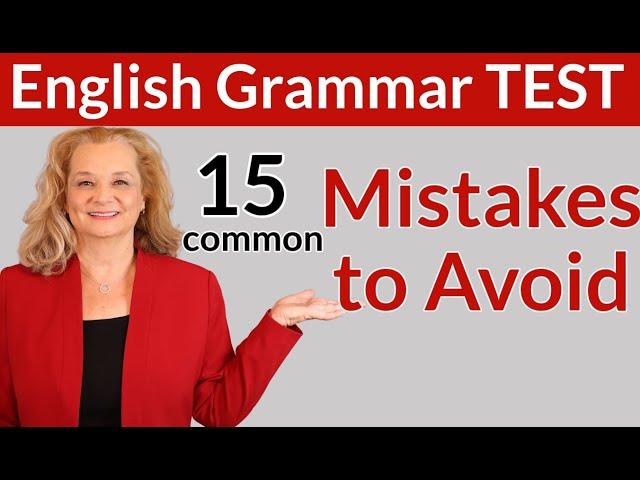 English Grammar TEST - Fix these common mistakes