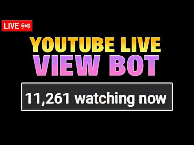 YOUTUBE LIVE VIEW BOT 2025 (educational purposes only) | YOUTUBE LIVE STREAM BOT