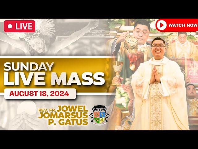 SUNDAY FILIPINO LIVE MASS TODAY II AUGUST 18, 2024 II FR. JOWEL JOMARSUS GATUS