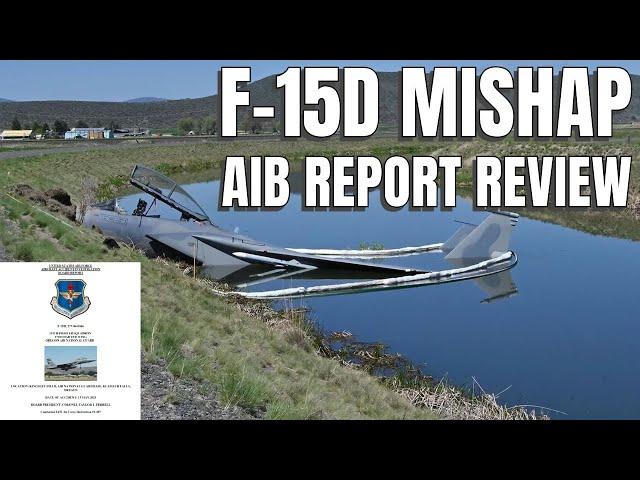F-15D Mishap at Kingsley Field AIB Report Review/Breakdown