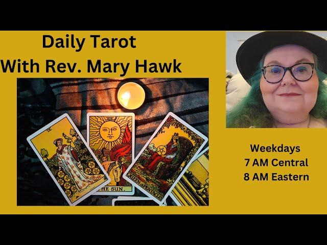 The Daily Tarot with Rev. Mary Hawk