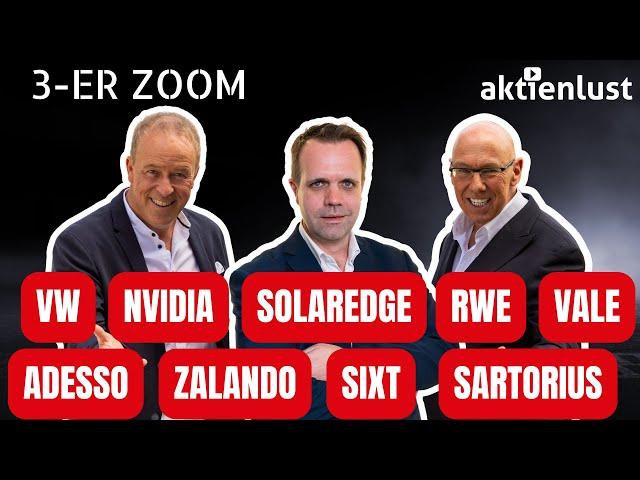 Sartorius, Nvidia, Sixt, Zalando, VW, Zalando, Adesso, Solaredge uvm.: 3er Zoom