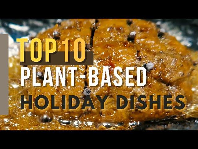 The Best Vegan Holiday Recipes!