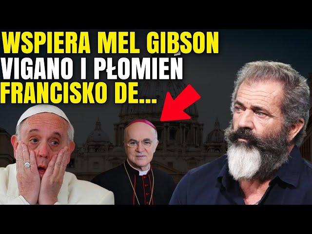 BOMB Dowiedz się, dlaczego Mel Gibson napisał list poparcia dla Viganò