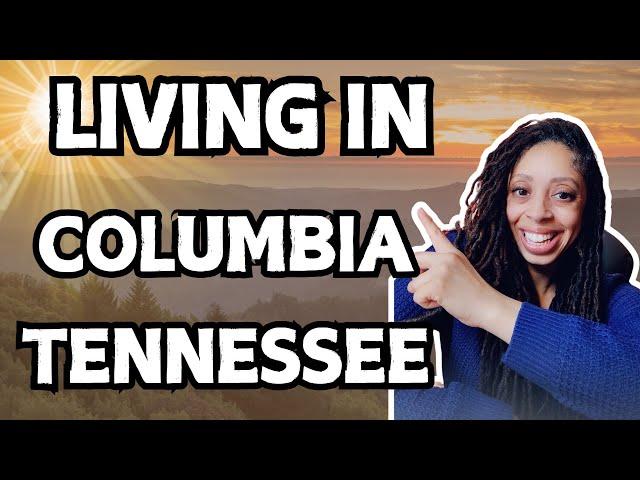 Discover Columbia | TN affordable homes | great schools and southern charm for you | Tierra Hensley