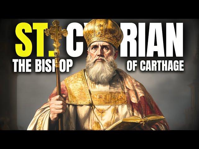 The Story of Saint Cyprian of Carthage