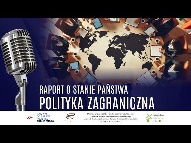 Podcast - Raport o Stanie Państwa - Polityka Zagraniczna