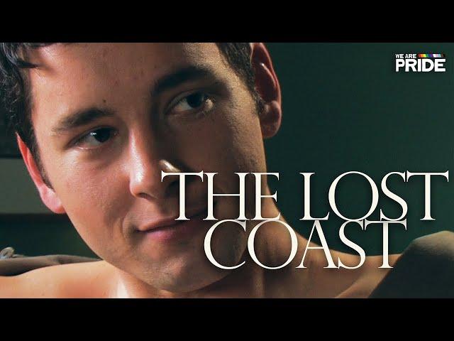 The Lost Coast | Gay Romance Drama Movie | FULL LENGTH Movie! | We Are Pride